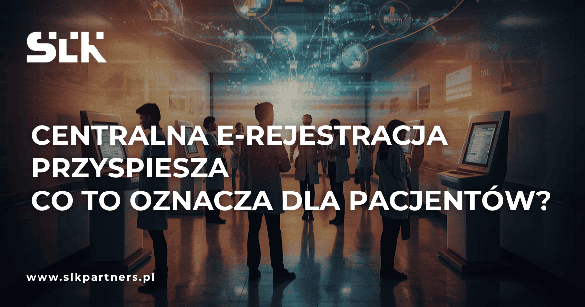 Centralna e-rejestracja przyspiesza. Co to oznacza dla pacjentów
